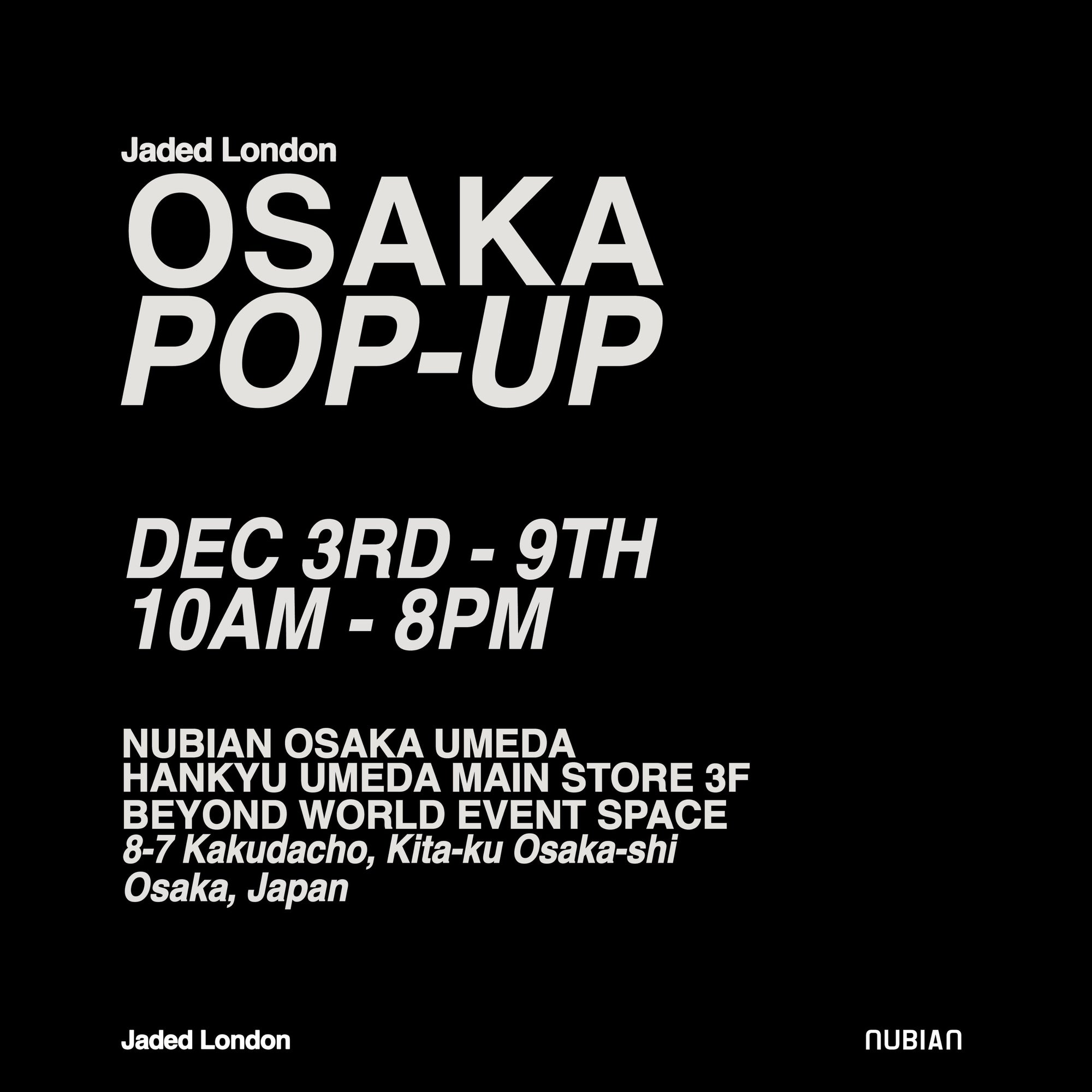 Held on Wednesday, December 3rd JADED LONDON OSAKA POP-UP