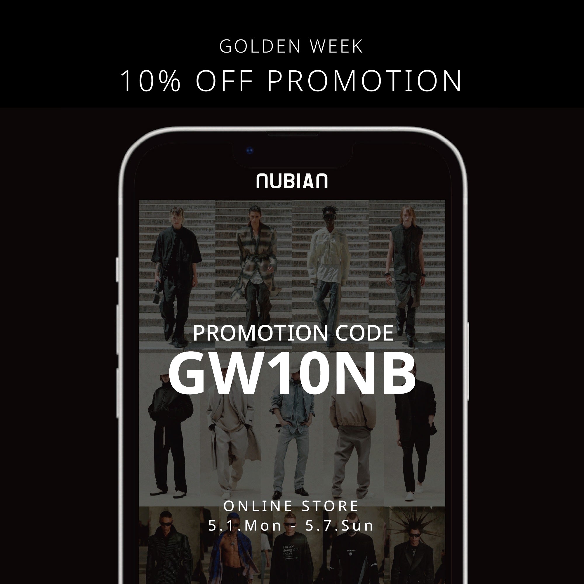 オンラインストア限定 5/1(月)-5/7(日) GOLDEN WEEK 10% OFF PROMOTION