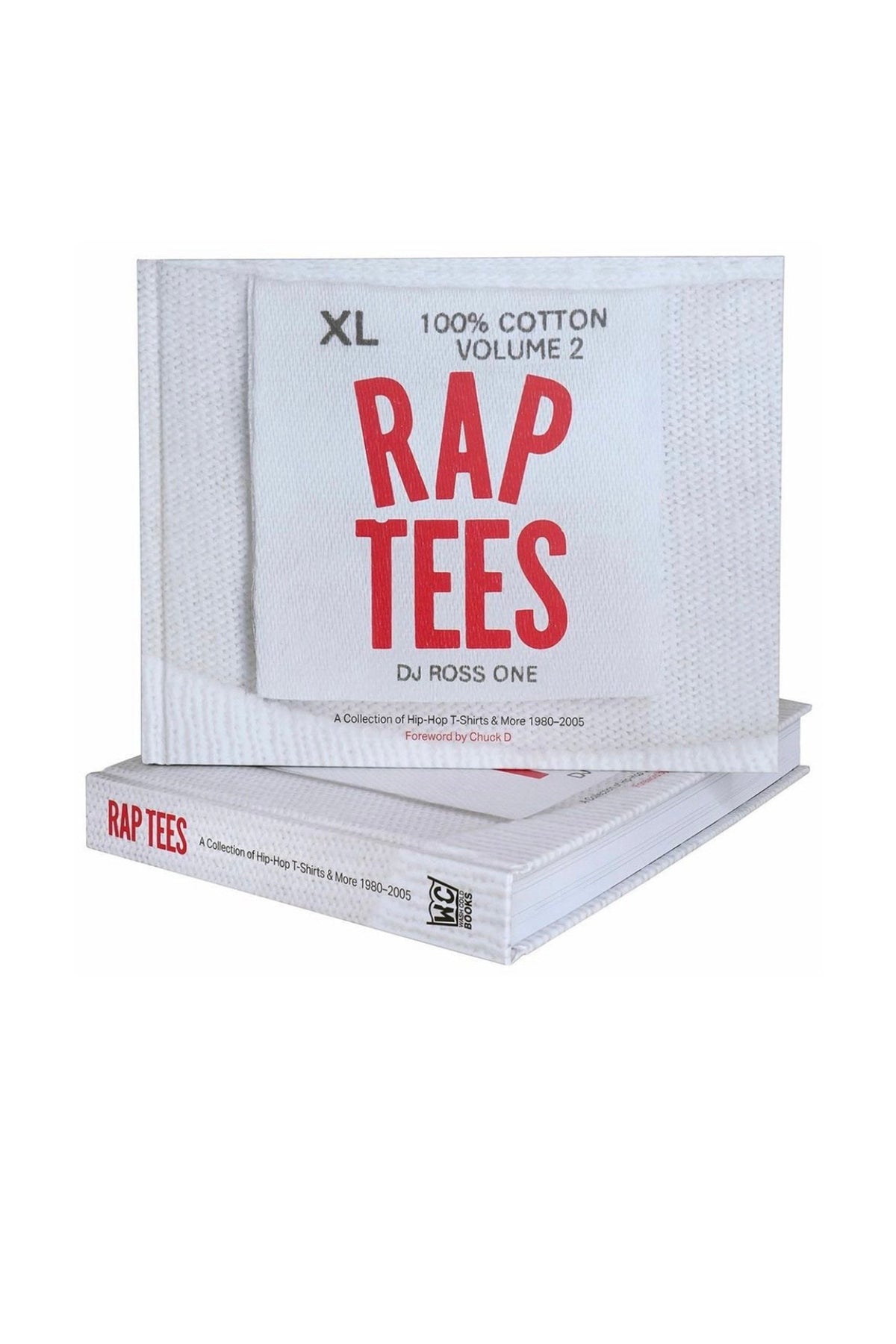 RAP TEES "RAP TEES" Volume 2 A Collection of Hip-Hop T-Shirts & More 1980-2005 / MULTI