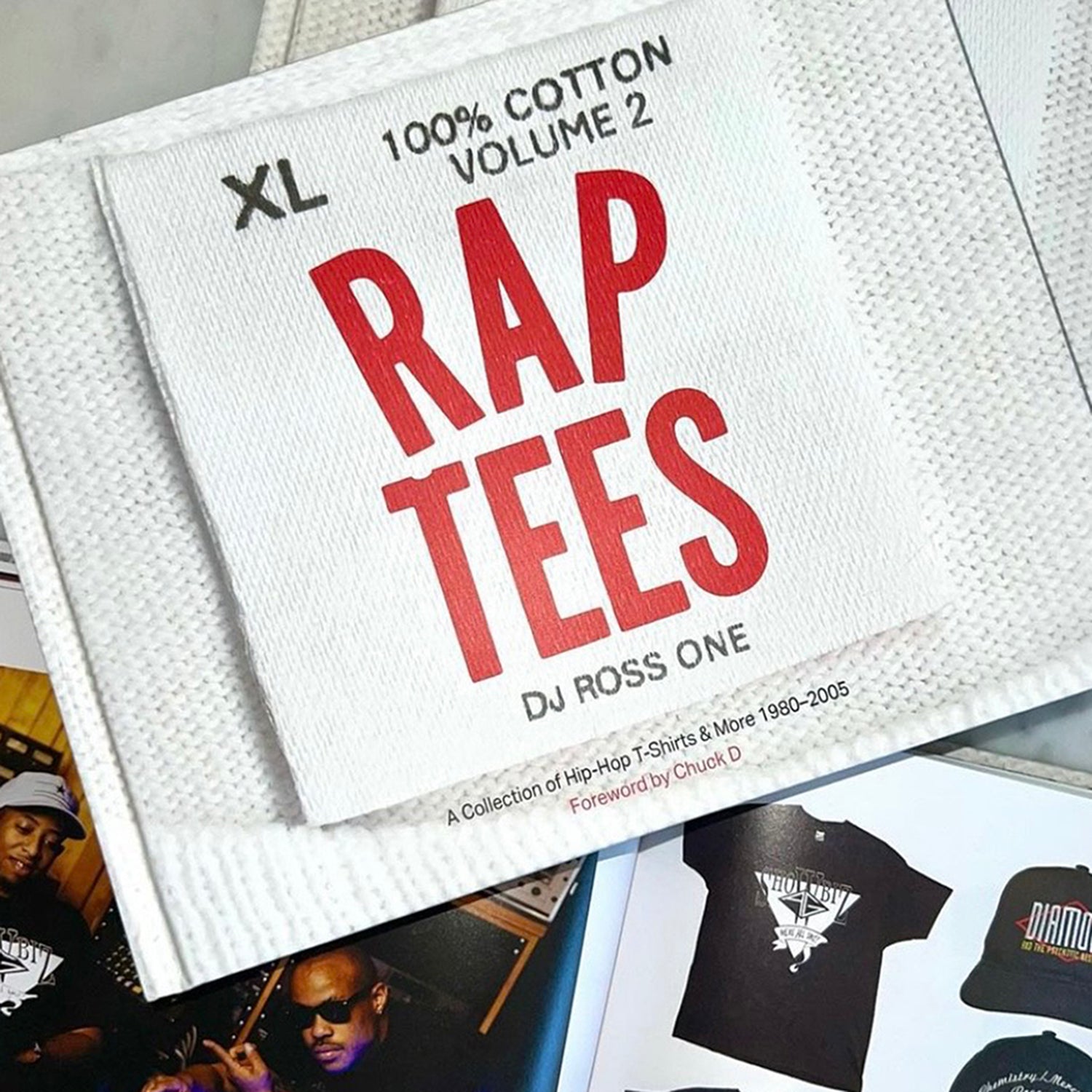 DJ ROSS ONE<br>    “ RAP TEES “ Volume 2 A Collection of Hip-Hop<br> T-Shirts & More 1980-2005