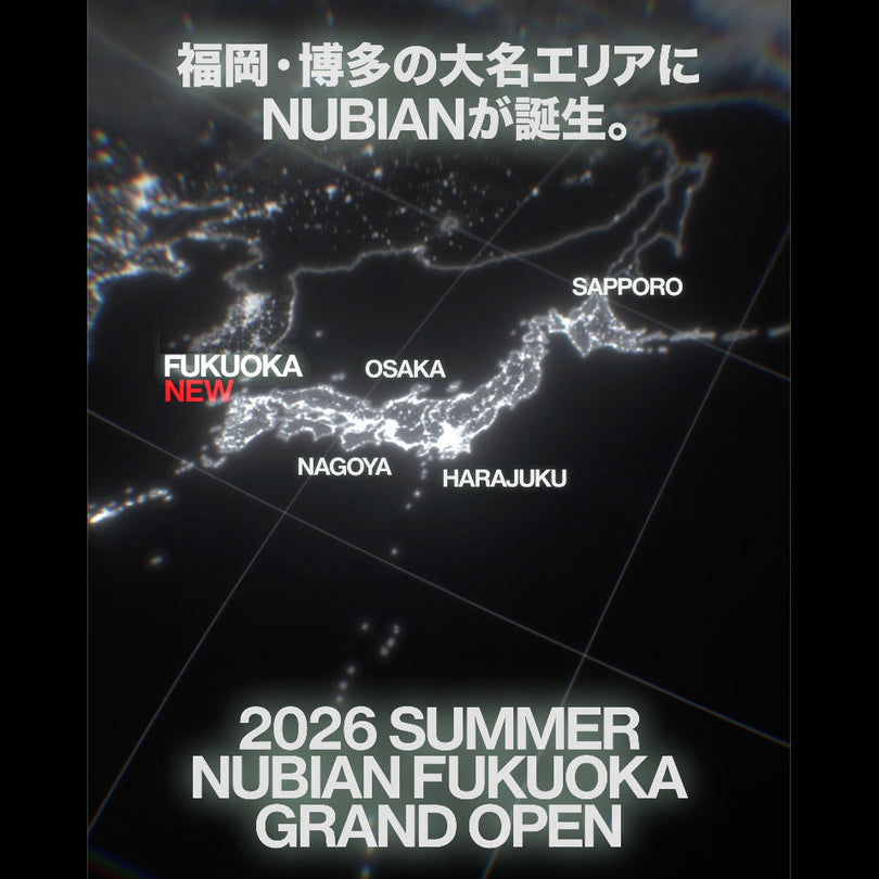 NUBIAN FUKUOKA オープンのお知らせ