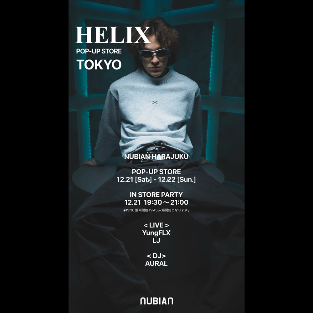 HELIX<br>POP-UP STORE<br>OSAKA / HARAJUKU