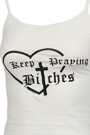 KEEP PRAYING BITCHES - CHOLITA TANK / MASA