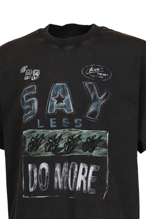 SAY LESS DO MORE TEE / BLK