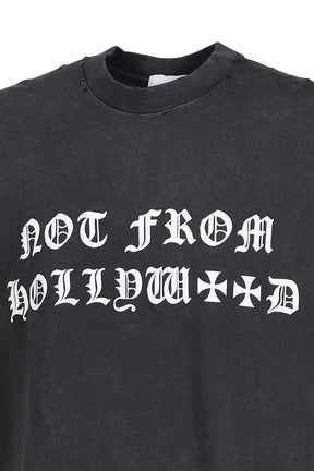 NOT FROM HOLLYWOOD T / VINTAGE BLK