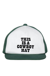 THIS IS A COWBOY HAT / GRN