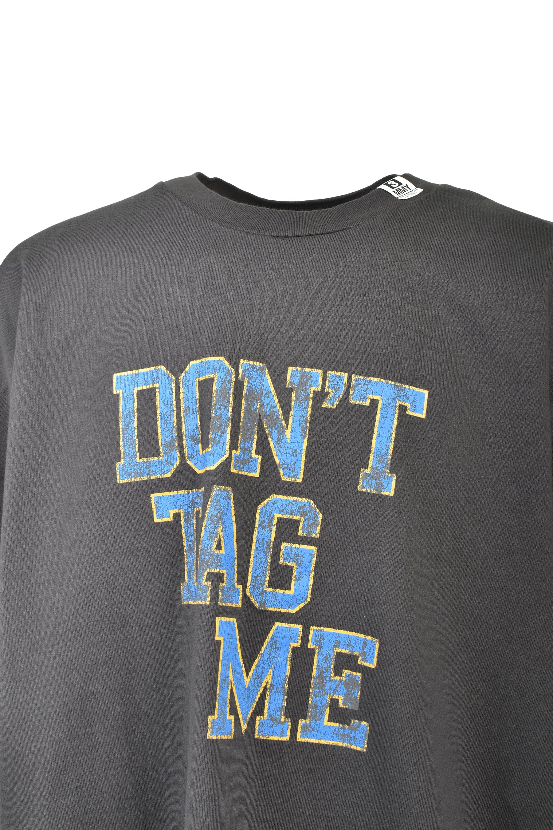 DON'T TAG ME PRINTED TEE / BLK